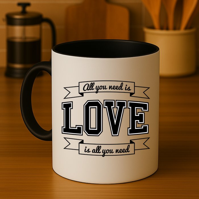 All You Need Is Love Is All You Need Mug