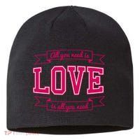 All You Need Is Love Is All You Need Sustainable Beanie