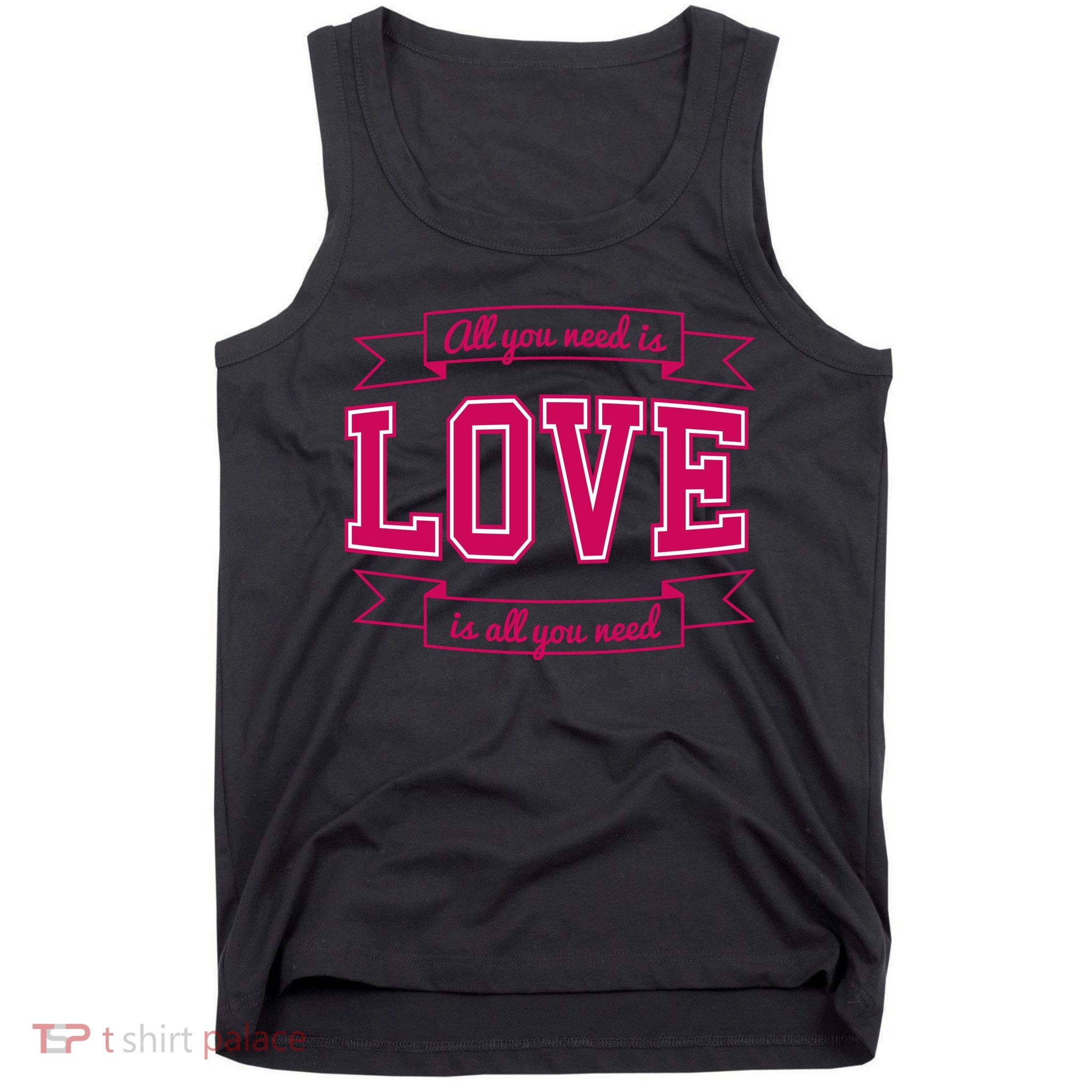 All You Need Is Love Is All You Need Tank Top