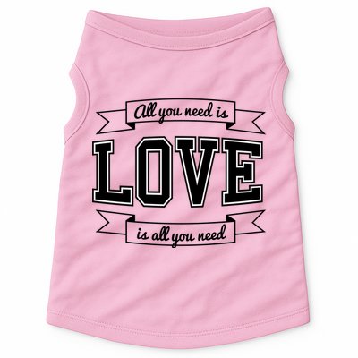 All You Need Is Love Is All You Need Doggie Tank