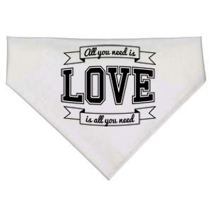 All You Need Is Love Is All You Need USA-Made Doggie Bandana