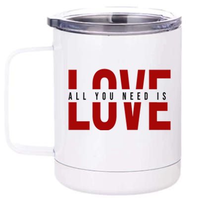 All You Need Is Love Cute Gift 12 oz Stainless Steel Tumbler Cup