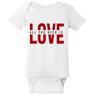 All You Need Is Love Cute Gift Baby Bodysuit