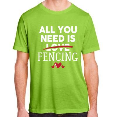 All You Need Is Fencing Valentine Party Gift Adult ChromaSoft Performance T-Shirt