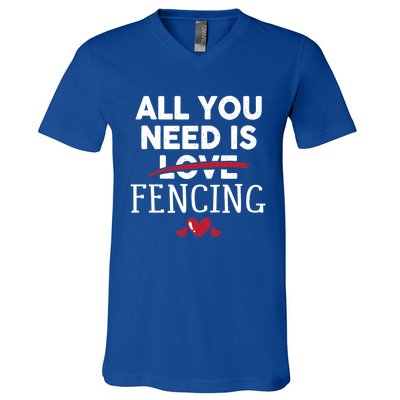 All You Need Is Fencing Valentine Party Gift V-Neck T-Shirt