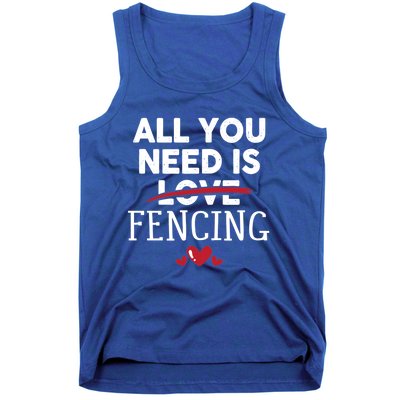 All You Need Is Fencing Valentine Party Gift Tank Top