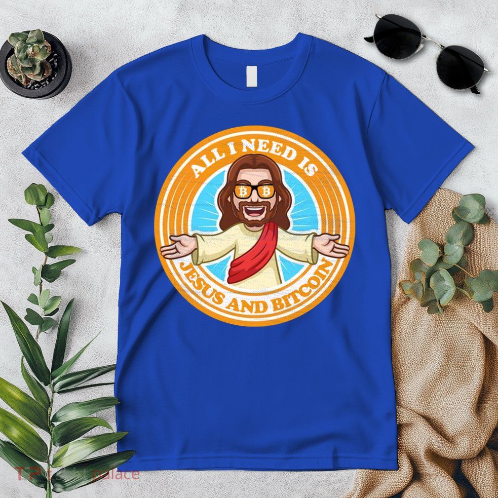 All You Need Is Jesus And Bitcoin Premium T-Shirt
