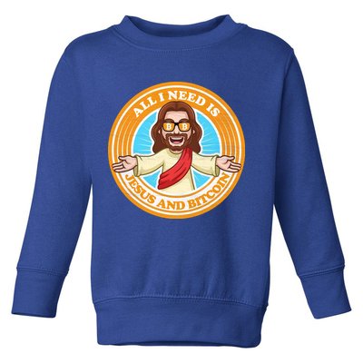 All You Need Is Jesus And Bitcoin Toddler Sweatshirt