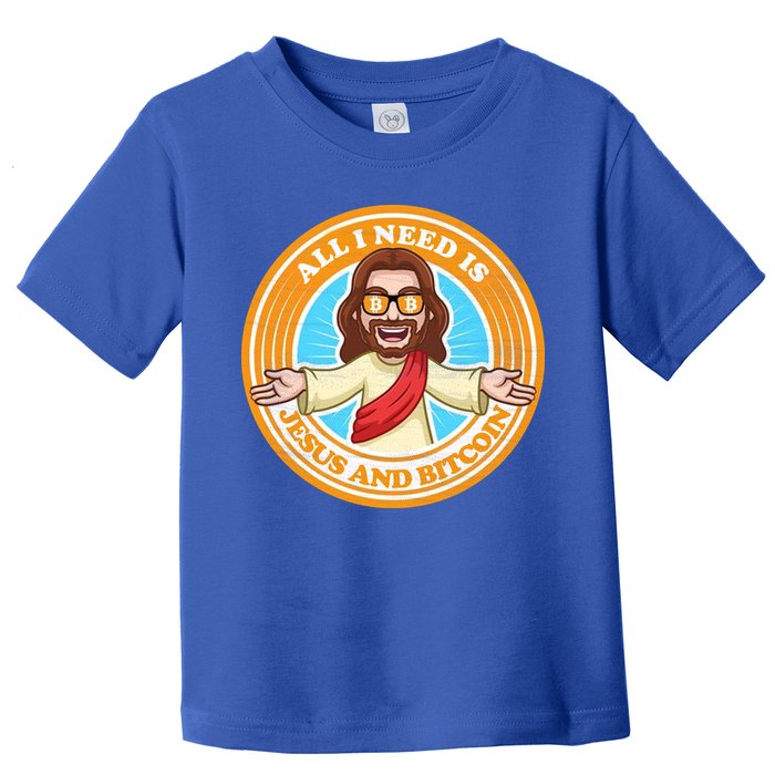All You Need Is Jesus And Bitcoin Toddler T-Shirt