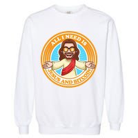 All You Need Is Jesus And Bitcoin Garment-Dyed Sweatshirt
