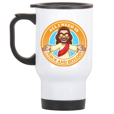 All You Need Is Jesus And Bitcoin Stainless Steel Travel Mug