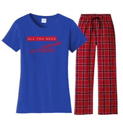 All You Need Is Nachos Not Love Funny Antigiftvalentine's Day Cool Gift Women's Flannel Pajama Set