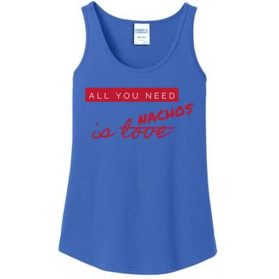 All You Need Is Nachos Not Love Funny Antigiftvalentine's Day Cool Gift Ladies Essential Tank