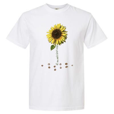 All You Need Is A Dog And Love Sunflower Paw Prints Gift Garment-Dyed Heavyweight T-Shirt