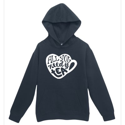 All You Need Is Tea Urban Pullover Hoodie