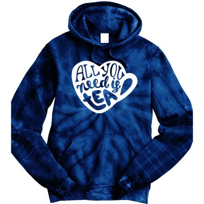 All You Need Is Tea Tie Dye Hoodie