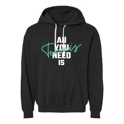 All You Need Is Tennis Love Garment-Dyed Fleece Hoodie