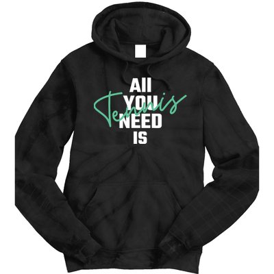 All You Need Is Tennis Love Tie Dye Hoodie