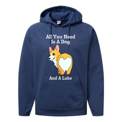 All You Need Is A Dog And A Lake Performance Fleece Hoodie