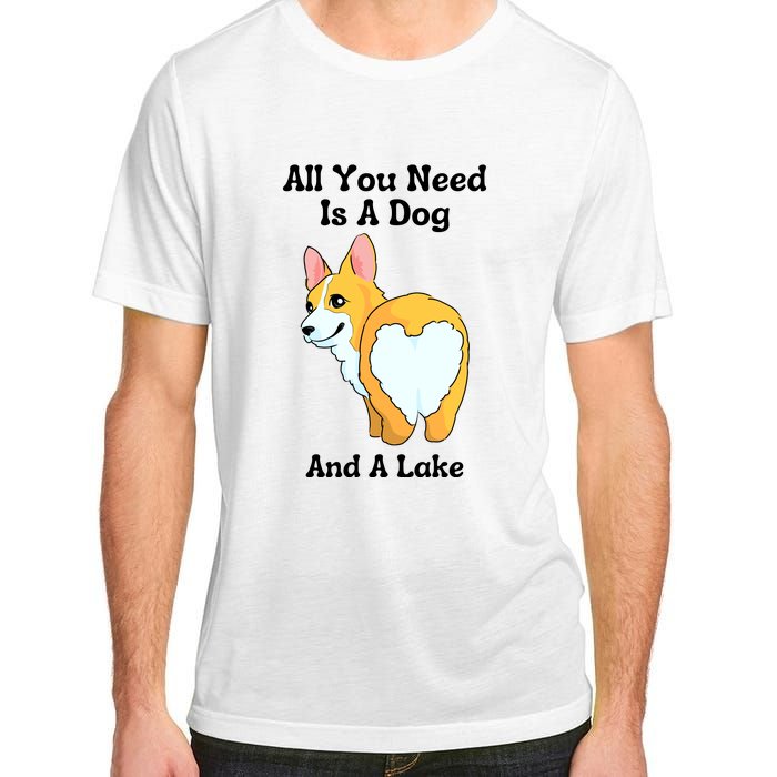 All You Need Is A Dog And A Lake Adult ChromaSoft Performance T-Shirt