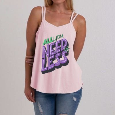 All You Need Is Less Hippies 70s Gift Women's Strappy Tank