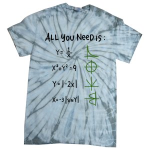 All You Need Is Love And Math Gift Tie-Dye T-Shirt