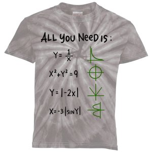 All You Need Is Love And Math Gift Kids Tie-Dye T-Shirt