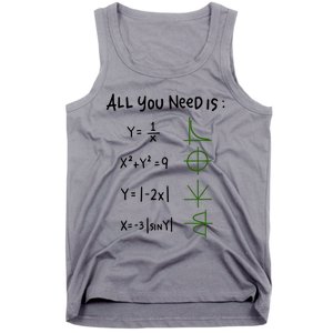 All You Need Is Love And Math Gift Tank Top