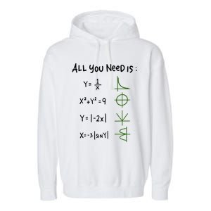 All You Need Is Love And Math Gift Garment-Dyed Fleece Hoodie