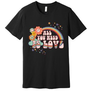 All You Need is Love Rainbow Groovy Vibes Hippie Premium T-Shirt