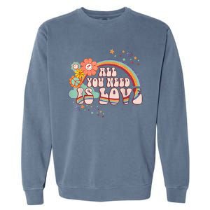 All You Need is Love Rainbow Groovy Vibes Hippie Garment-Dyed Sweatshirt