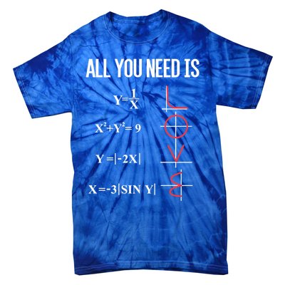 All You Need Is Love Funny Cute Math Equation Cool Gift Tie-Dye T-Shirt