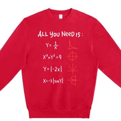 All You Need Is Love Math Cleveres Trigometry Design Great Gift Premium Crewneck Sweatshirt