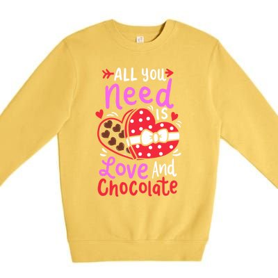 All You Need Is Love And Chocolate Cute Valentines Day Gift Premium Crewneck Sweatshirt