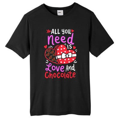 All You Need Is Love And Chocolate Cute Valentines Day Gift Tall Fusion ChromaSoft Performance T-Shirt