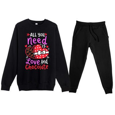 All You Need Is Love And Chocolate Cute Valentines Day Gift Premium Crewneck Sweatsuit Set