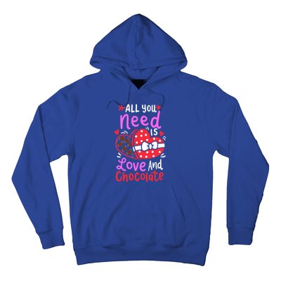 All You Need Is Love And Chocolate Cute Valentines Day Gift Hoodie