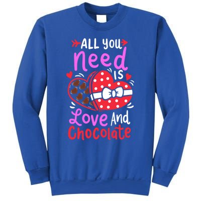 All You Need Is Love And Chocolate Cute Valentines Day Gift Sweatshirt