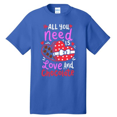 All You Need Is Love And Chocolate Cute Valentines Day Gift Tall T-Shirt