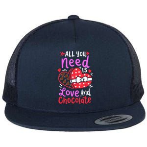 All You Need Is Love And Chocolate Cute Valentines Day Gift Flat Bill Trucker Hat