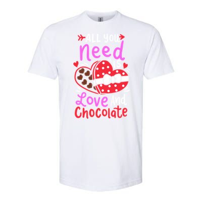 All You Need Is Love And Chocolate Cute Valentines Day Gift Softstyle CVC T-Shirt