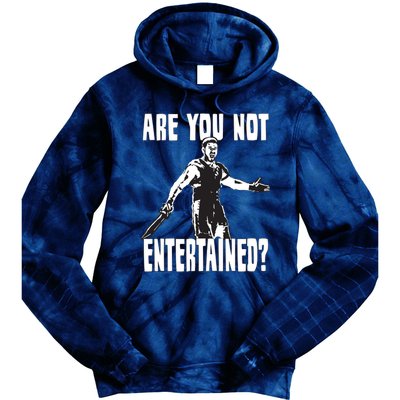 Are You Not Entertained Tie Dye Hoodie