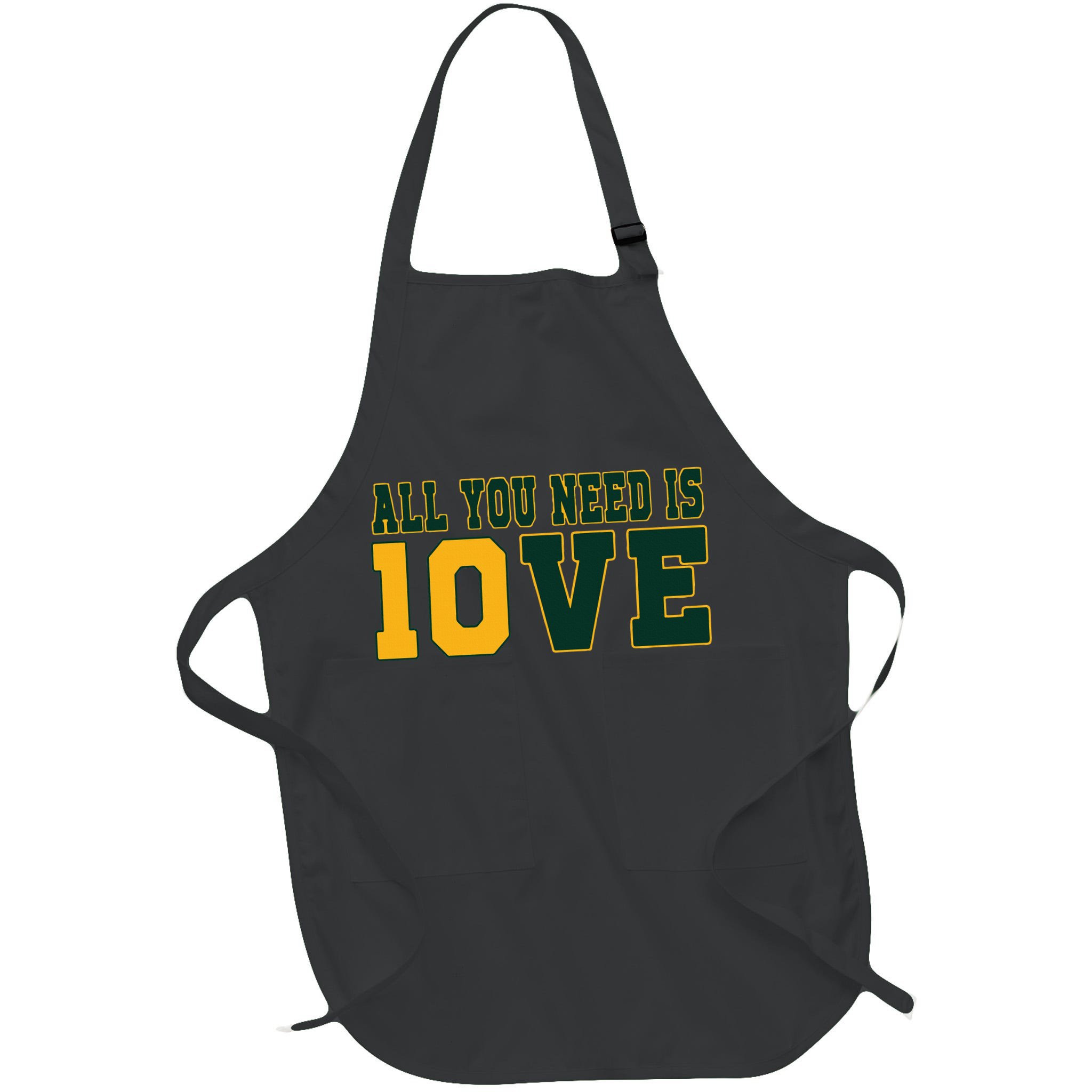 All You Need Is 10ve Funny Apron