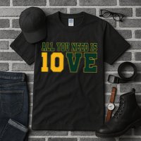 All You Need Is 10ve Funny Tall T-Shirt