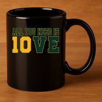 All You Need Is 10ve Funny 11oz C Handle Ceramic Mug