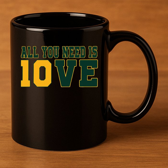 All You Need Is 10ve Funny 11oz C Handle Ceramic Mug