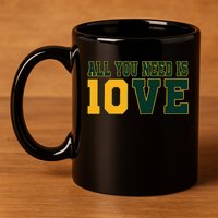 All You Need Is 10ve Funny 11oz C Handle Ceramic Mug