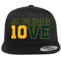 All You Need Is 10ve Funny Flat Bill Trucker Hat