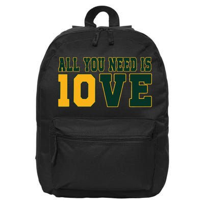 All You Need Is 10ve Funny 16 in Basic Backpack
