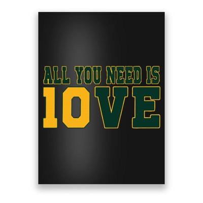 All You Need Is 10ve Funny Poster